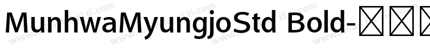 MunhwaMyungjoStd Bold字体转换